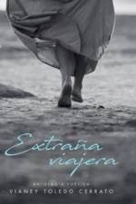 Extrana viajera af Vianey Toledo Cerrato
