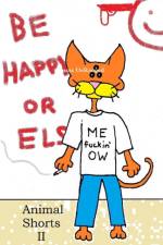 Animal Shorts 2: be Happy or Else af Lucas Deranged