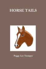 Horse Tails af Peggy Lee Tremper