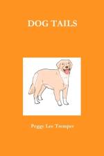DOG TAILS af Peggy Lee Tremper