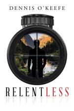 Relentless af Dennis O'Keefe