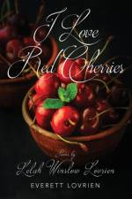 I Love Red Cherries af Everett Lovrien