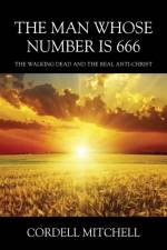The Man Whose Number is 666 af Cordell Mitchell