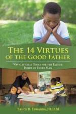 14 Virtues of the Good Father af Jd LLM Edwards