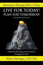 Live for Today! Plan for Tomorrow af Robert Montague