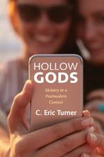 Hollow Gods af C Eric Turner