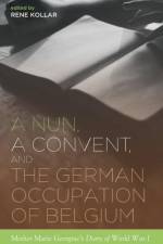 A Nun, a Convent, and the German Occupation of Belgium