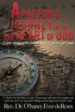A Pastor's Journey into the Heart of God af Dr Rv O'Haney Ever Deroux