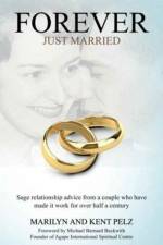 Forever Just Married af Kent Pelz