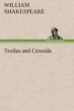 Troilus and Cressida af William Shakespeare