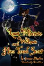 Last Minute Wilma and Her Toad Soup af Jeanne Hayden