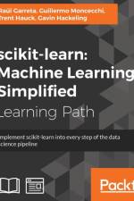 scikit-learn : Machine Learning Simplified af Raul Garreta