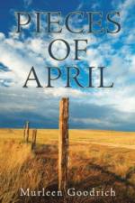 Pieces of April af Murleen Goodrich