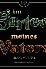 Im Garten Meines Vaters af Lisa C Murphy