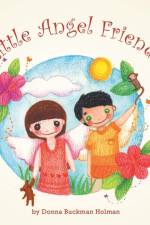 Little Angel Friends af Donna Buckman Holman
