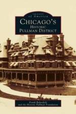 Chicago's Historic Pullman District af Frank Beberdick