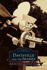 Davisville and the Seabees af Walter K Schroder