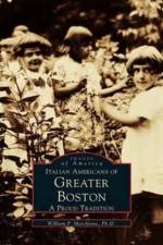 Italian Americans of Greater Boston af Dr William P Marchione