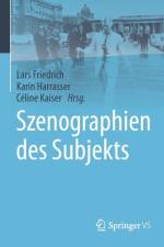 Szenographien Des Subjekts