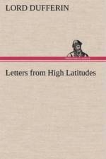 Letters from High Latitudes af Lord Dufferin