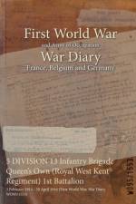 5 DIVISION 13 Infantry Brigade Queen's Own (Royal West Kent Regiment) 1st Battalion