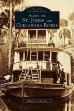 Along the St. Johns and Ocklawaha Rivers af Edward a Mueller