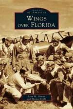 Wings Over Florida af Lynn M Homan