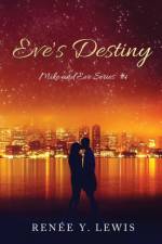 Eve's Destiny af Renee y Lewis
