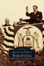 Around the Town of Saratoga af Thomas N