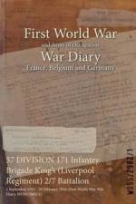 57 DIVISION 171 Infantry Brigade King's (Liverpool Regiment) 2/7 Battalion