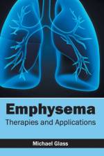 Emphysema: Therapies and Applications