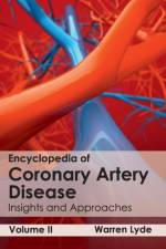 Encyclopedia of Coronary Artery Disease: Volume II (Insights and Approaches)