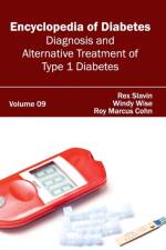 Encyclopedia of Diabetes: Volume 09 (Diagnosis and Alternative Treatment of Type 1 Diabetes)