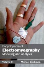 Encyclopedia of Electromyography: Volume III (Modeling and Analysis)