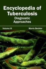 Encyclopedia of Tuberculosis: Volume III (Diagnostic Approaches)
