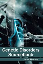 Genetic Disorders Sourcebook