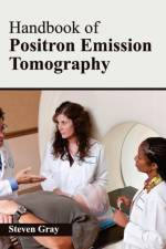 Handbook of Positron Emission Tomography