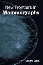 New Frontiers in Mammography