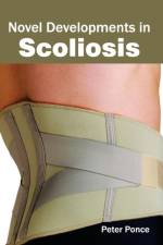Novel Developments in Scoliosis