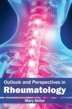 Outlook and Perspectives in Rheumatology
