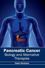 Pancreatic Cancer: Biology and Alternative Therapies