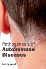 Pathogenesis of Autoimmune Diseases