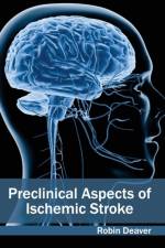 Preclinical Aspects of Ischemic Stroke