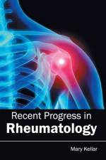 Recent Progress in Rheumatology