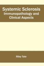 Systemic Sclerosis: Immunopathology and Clinical Aspects