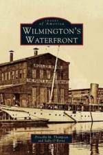 Wilmington's Waterfront af Priscilla M Thompson