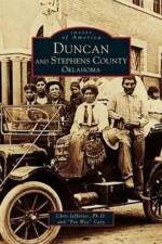 Duncan and Stephens County, Oklahoma af Pee Wee Cary