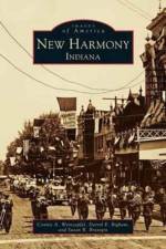 New Harmony, Indiana af Susan R Branigin