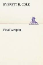 Final Weapon af Everett B Cole
