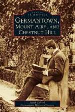 Germantown, Mount Airy, and Chestnut Hill af Judith Callard